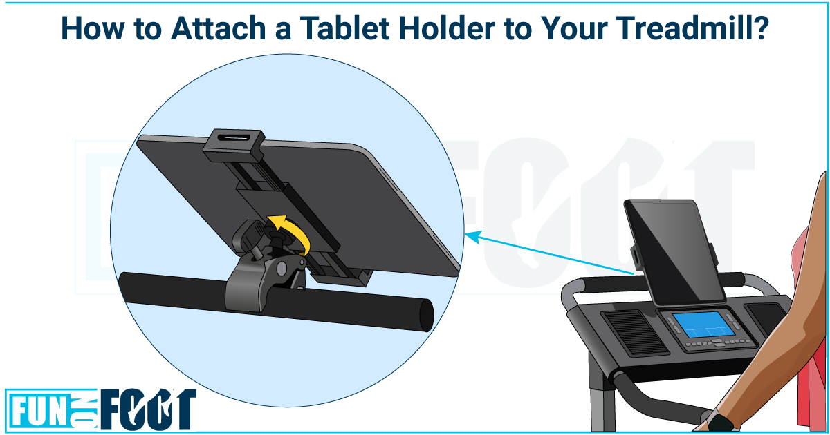 How to Attach a Tablet Holder to Your Treadmill?